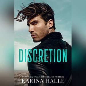 Discretion, Karina Halle