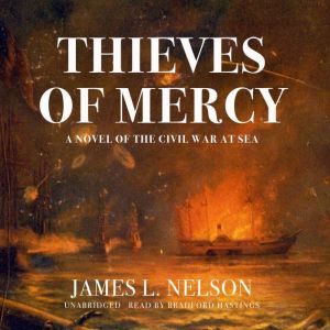 Thieves of Mercy, James L. Nelson