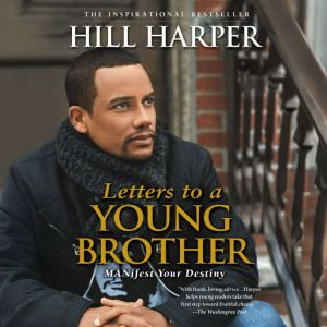 Letters to a Young Brother, Hill Harper