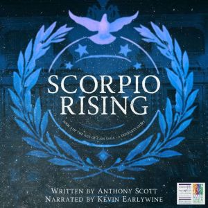 Scorpio Rising, Anthony Scott