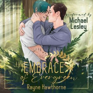 The Embrace of Evergreen
