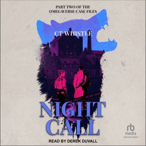Night Call, CT Whistle