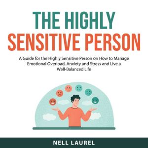 The Highly Sensitive Person, Nell Laurel