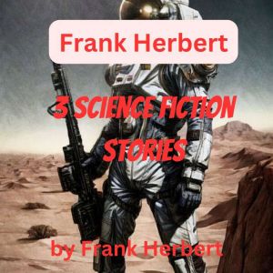 Frank Herbert 3 Science Fiction Stor..., Frank Herbert