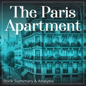 The Paris Apartment: Book Summary and Analysis