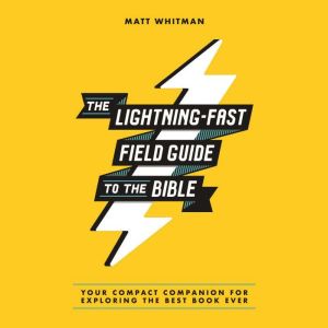 The LightningFast Field Guide to the..., Matt Whitman