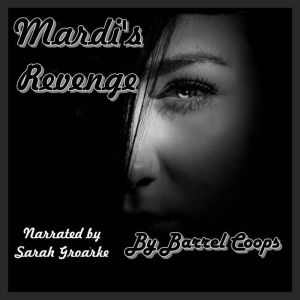 Mardis Revenge, Barrel Coops