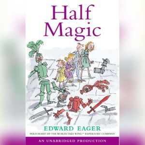 Half Magic, Edward Eager