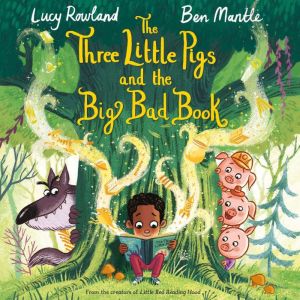 The Three Little Pigs and the Big Bad..., Lucy Rowland