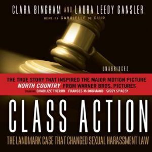 Class Action, Clara Bingham and Laura Leedy Gansler