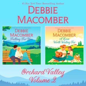 Orchard Valley Volume 2, Debbie Macomber