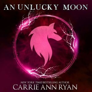 An Unlucky Moon, Carrie Ann Ryan