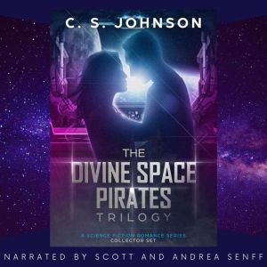 The Divine Space Pirates Trilogy, C. S. Johnson