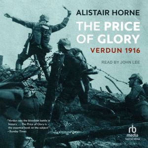 The Price of Glory, Alistair Horne