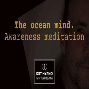 The ocean mind awareness meditation ..., Stuart Newman