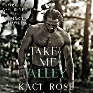 Take Me To The Valley: A Mountain Man Romance