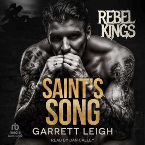Saints Song, Garrett Leigh