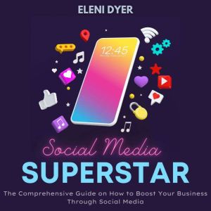Social Media Superstar, Eleni Dyer