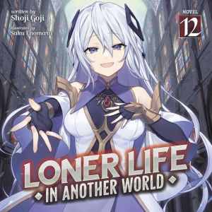Loner Life in Another World Light No..., Shoji Goji