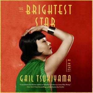 The Brightest Star, Gail Tsukiyama