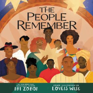 The People Remember, Ibi Zoboi