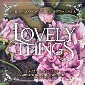 Lovely Things, Emma Lynn Ellis