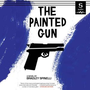 The Painted Gun, Bradley Spinelli