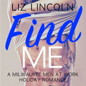 Find Me, Liz Lincoln