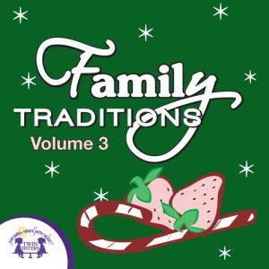 Family Tradidions Vol. 3, Kim Mitzo Thompson