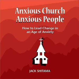 Anxious Church, Anxious People, Jack Shitama