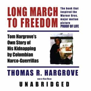 Long March to Freedom, Thomas R. Hargrove