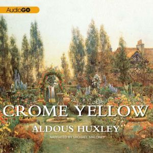 Crome Yellow, Huxley, Aldous