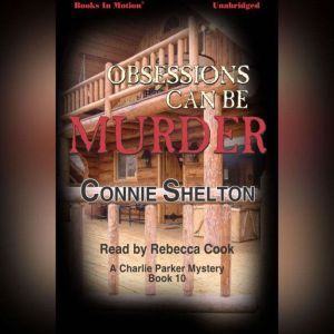 Obsessions Can Be Murder, Connie Shelton