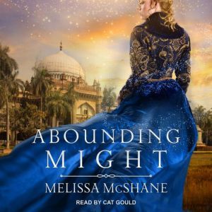 Abounding Might, Melissa McShane