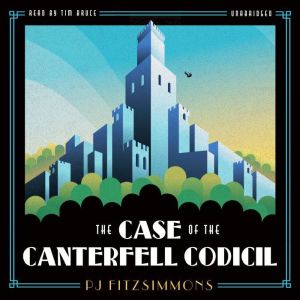 The Case of the Canterfell Codicil, PJ Fitzsimmons