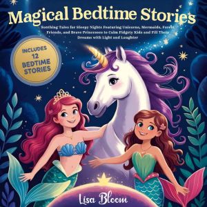 Magical Bedtime Stories, Lisa Bloom
