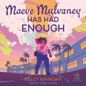 Maeve Mulvaney Has Had Enough