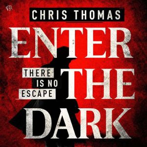 Enter the Dark, Chris Thomas