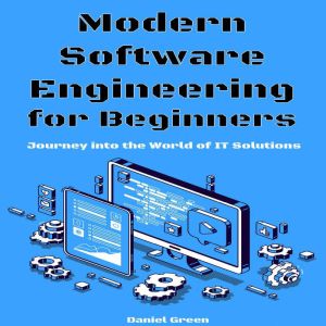 Modern Software Engineering for Begin..., Daniel Green