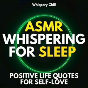 ASMR Whispering for Sleep: Positive Life Quotes for Self-Love