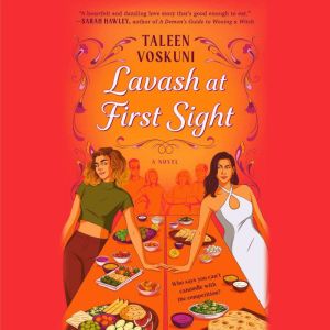 Lavash at First Sight, Taleen Voskuni