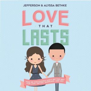 Love That Lasts, Jefferson Bethke