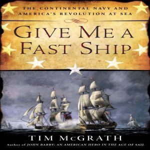 Give Me a Fast Ship, Tim McGrath