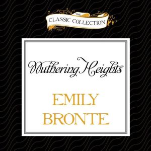 Wuthering Heights, Emily Bronte