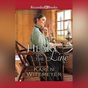 Heart on the Line, Karen Witemeyer