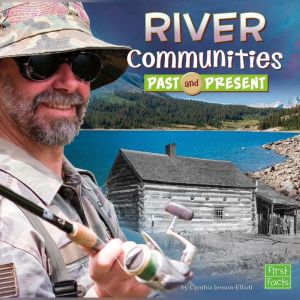 River Communities Past and Present, Danielle SmithLlera