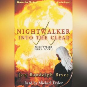 Nightwalker Into The Clear, Jon Randolph Bryce
