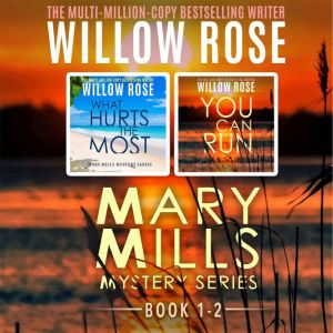 Mary Mills Mystery Series Volume 12..., Willow Rose