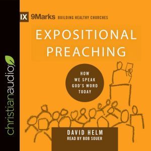 Expositional Preaching, David R. Helm