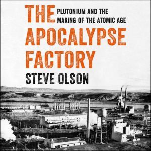 The Apocalypse Factory, Steve Olson